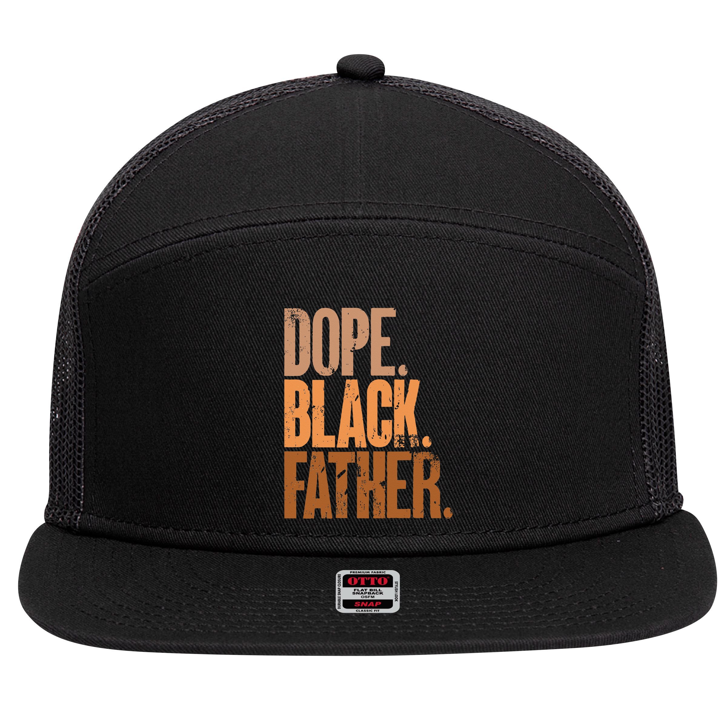 Black Dad Dope Black Father Fathers Day 7 Panel Mesh Trucker Snapback Hat