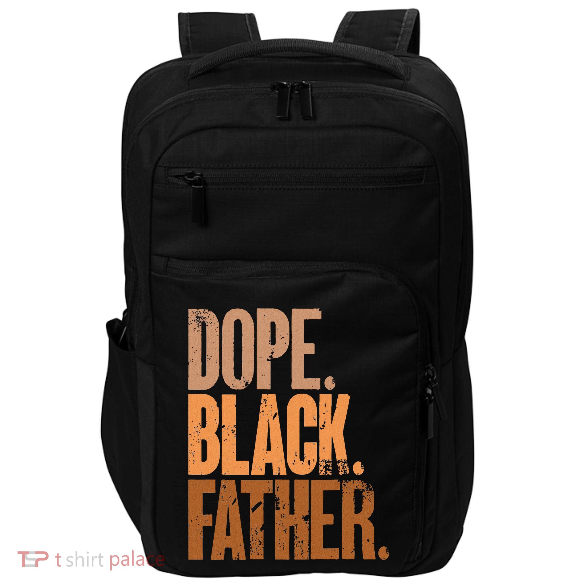 Black Dad Dope Black Father Fathers Day Impact Tech Backpack