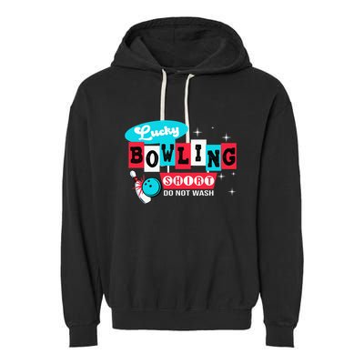 Bowling Design Do Not Wash This Is My Lucky Bowling Garment-Dyed Fleece Hoodie