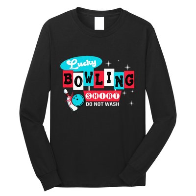Bowling Design Do Not Wash This Is My Lucky Bowling Long Sleeve Shirt