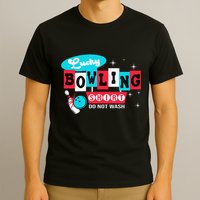 Bowling Design Do Not Wash This Is My Lucky Bowling T-Shirt
