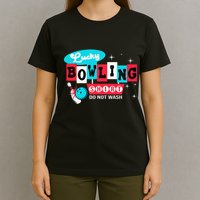 Bowling Design Do Not Wash This Is My Lucky Bowling T-Shirt