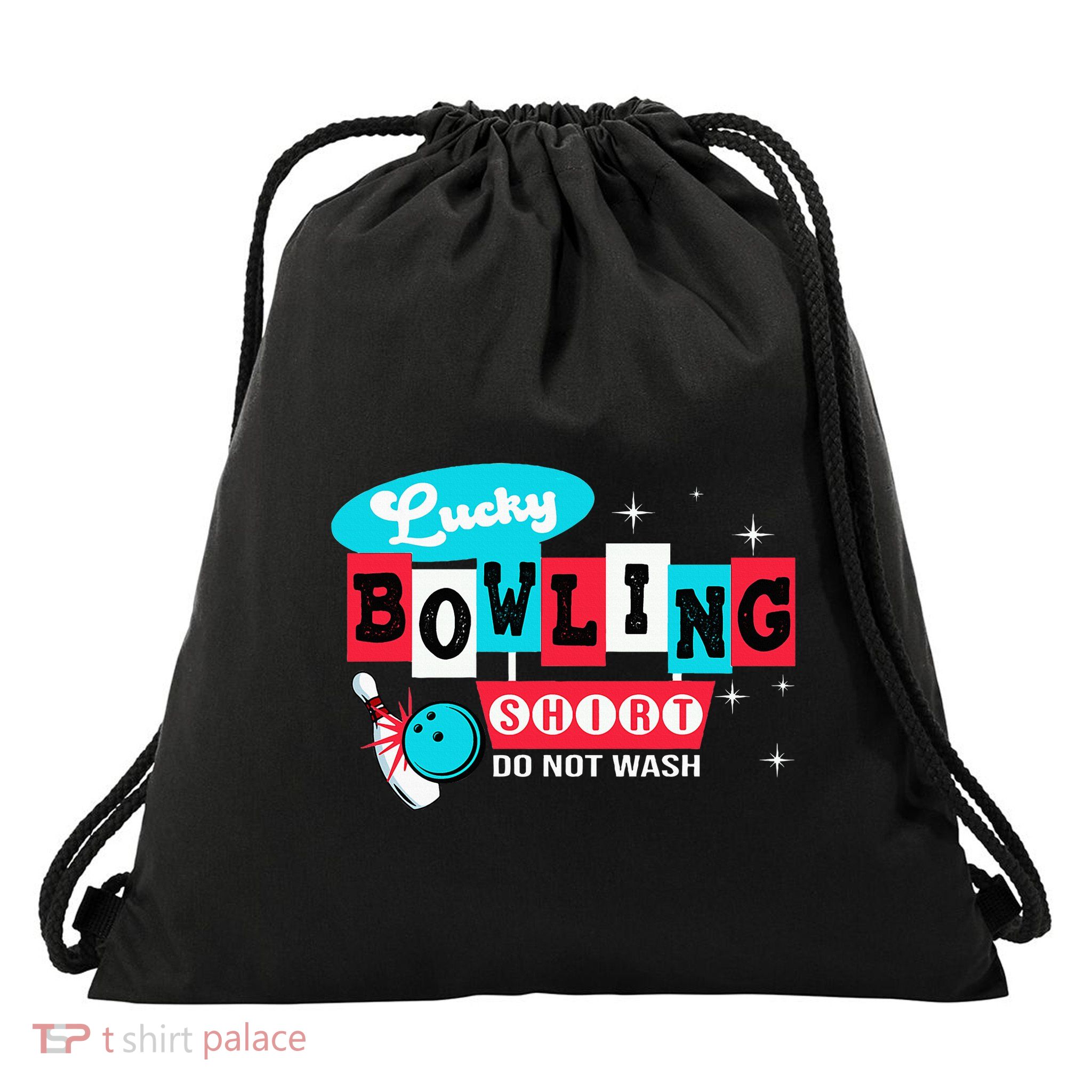 Bowling Design Do Not Wash This Is My Lucky Bowling Drawstring Bag