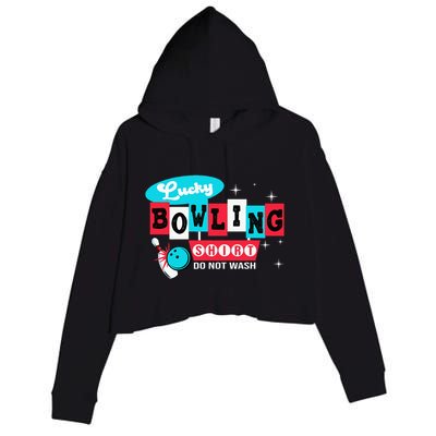 Bowling Design Do Not Wash This Is My Lucky Bowling Crop Fleece Hoodie
