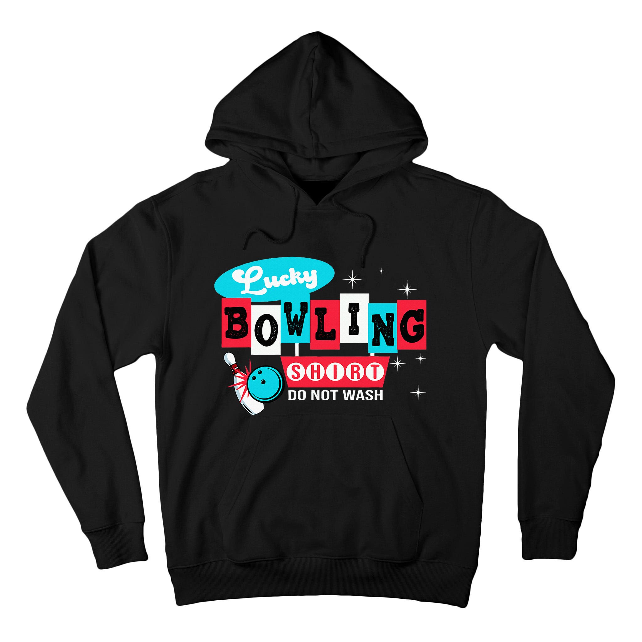 Bowling Design Do Not Wash This Is My Lucky Bowling Tall Hoodie