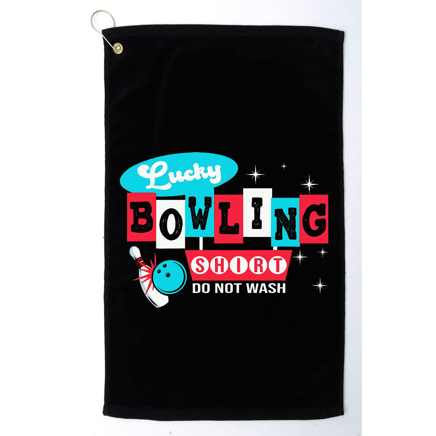 Bowling Design Do Not Wash This Is My Lucky Bowling Golf Towel