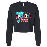 Bowling Design Do Not Wash This Is My Lucky Bowling Cropped Pullover Crew