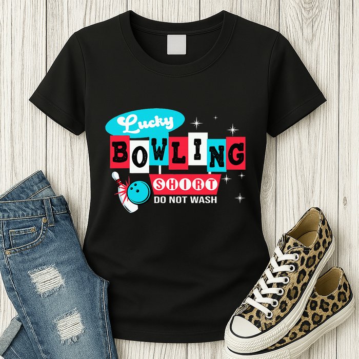 Bowling Design Do Not Wash This Is My Lucky Bowling Womens T-Shirt