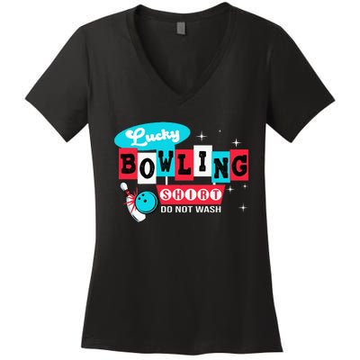 Bowling Design Do Not Wash This Is My Lucky Bowling Women's V-Neck T-Shirt