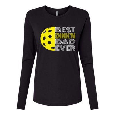 Best DinkN Dad Ever Pickleball Fun Fathers Day Cute Gift Womens Cotton Relaxed Long Sleeve T-Shirt