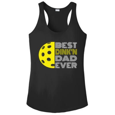 Best DinkN Dad Ever Pickleball Fun Fathers Day Cute Gift Ladies PosiCharge Competitor Racerback Tank