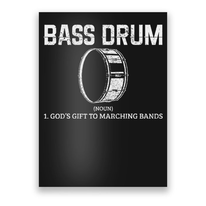 Bass Drum Definition Funny Marching Band Drummer Gift Poster