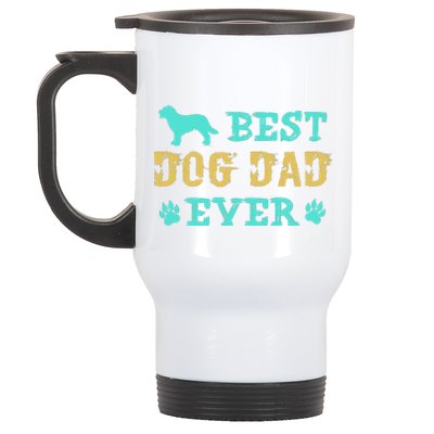 Best Dog Dad Ever Funny Dog Dad Ever Stainless Steel Travel Mug