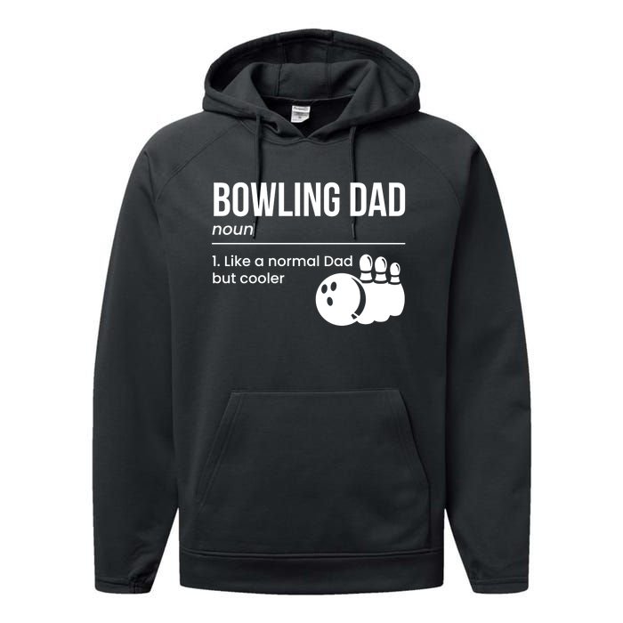 Bowling Dad Definition Gift Performance Fleece Hoodie