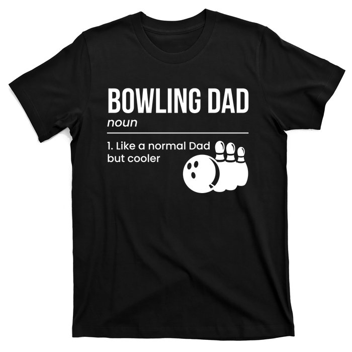 Bowling Dad Definition Gift T-Shirt