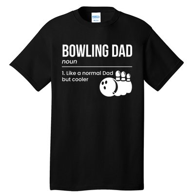 Bowling Dad Definition Gift Tall T-Shirt