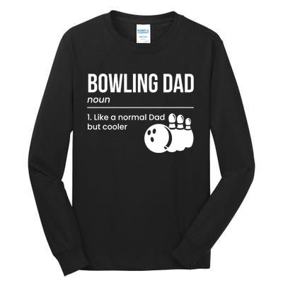 Bowling Dad Definition Gift Tall Long Sleeve T-Shirt