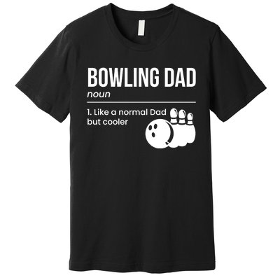 Bowling Dad Definition Gift Premium T-Shirt