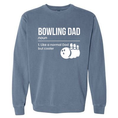 Bowling Dad Definition Gift Garment-Dyed Sweatshirt