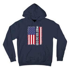 Best Dog Dad Ever American Flag Funny Daddy Father Dog Lover Tall Hoodie