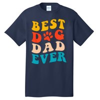 Best Dog Dad Ever Fathers Day Dog Dad Retro Vintage Tall T-Shirt