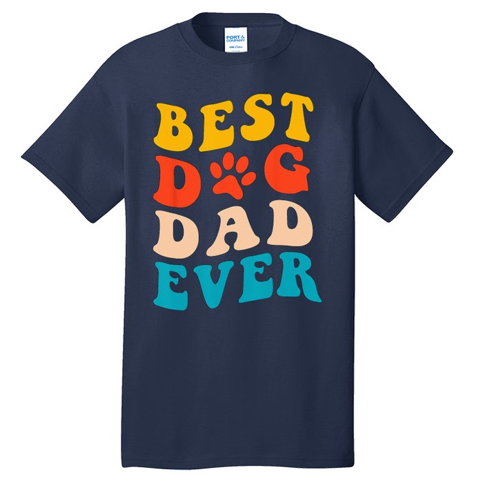 Best Dog Dad Ever Fathers Day Dog Dad Retro Vintage Tall T-Shirt