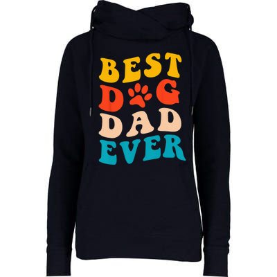 Best Dog Dad Ever Fathers Day Dog Dad Retro Vintage Womens Funnel Neck Pullover Hood