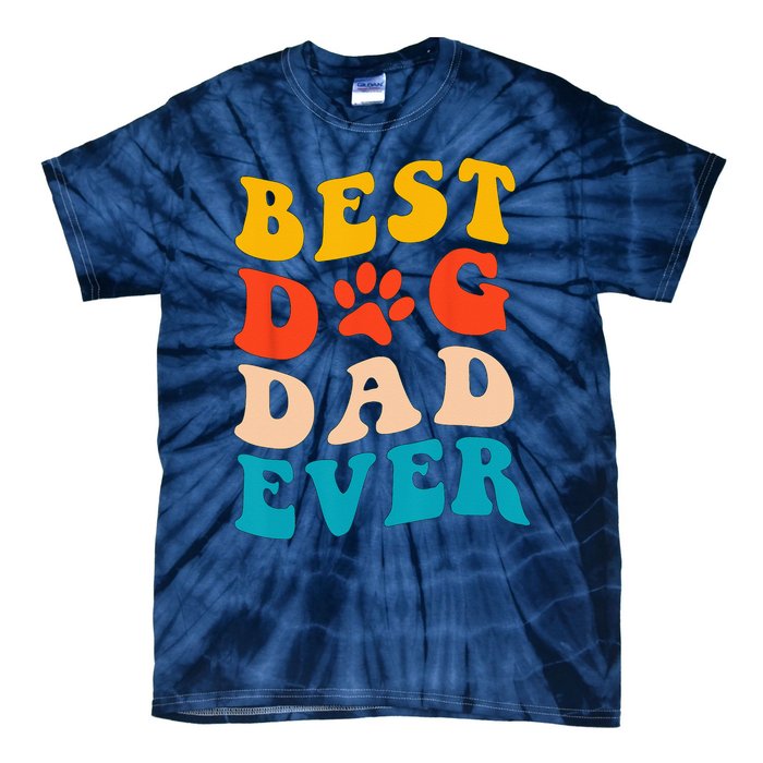 Best Dog Dad Ever Fathers Day Dog Dad Retro Vintage Tie-Dye T-Shirt