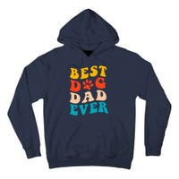 Best Dog Dad Ever Fathers Day Dog Dad Retro Vintage Tall Hoodie