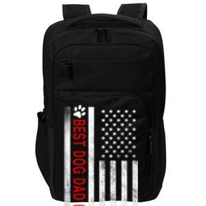 Best Dog Dad Ever American Flag Gift For Best Father Impact Tech Backpack