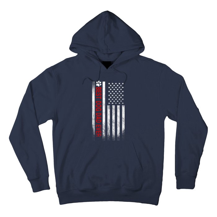 Best Dog Dad Ever American Flag Gift For Best Father Hoodie