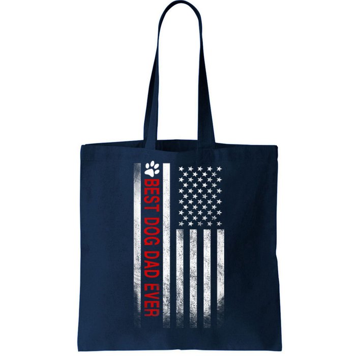 Best Dog Dad Ever American Flag Gift For Best Father Tote Bag