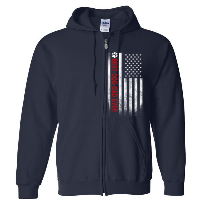 Best Dog Dad Ever American Flag Gift For Best Father Full Zip Hoodie