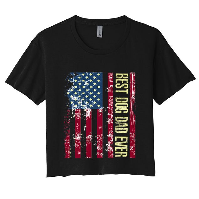 Best Dog Dad Ever Gift American Flag Fathers Day Crop Top
