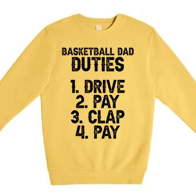 Basketball Dad Duties Dad Of A Basketball Player Father Cute Gift Premium Crewneck Sweatshirt