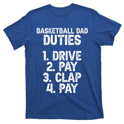 Basketball Dad Duties Dad Of A Basketball Player Father Cute Gift T-Shirt