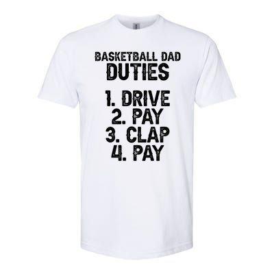 Basketball Dad Duties Dad Of A Basketball Player Father Cute Gift Softstyle CVC T-Shirt