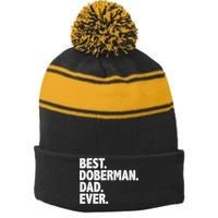 Best Doberman Dad Ever Funny Dog Owner Father's Day Stripe Pom Pom Beanie
