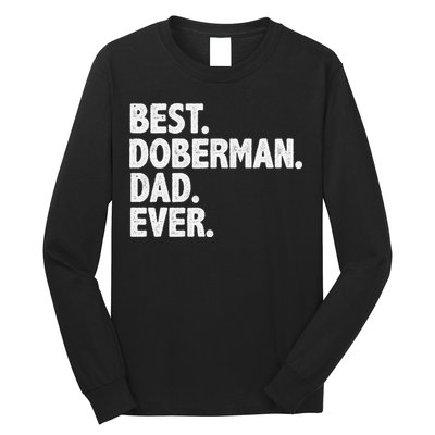 Best Doberman Dad Ever Funny Dog Owner Father's Day Long Sleeve Shirt