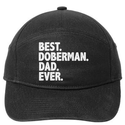 Best Doberman Dad Ever Funny Dog Owner Father's Day 7-Panel Snapback Hat
