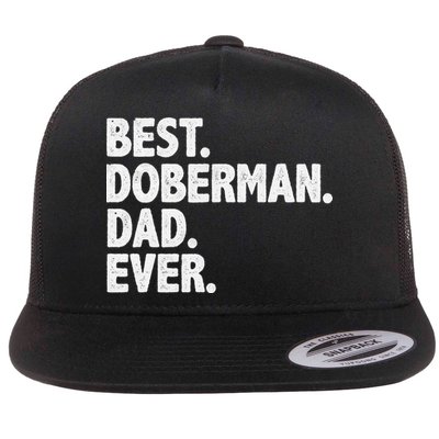 Best Doberman Dad Ever Funny Dog Owner Father's Day Flatbill Hat