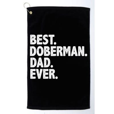 Best Doberman Dad Ever Funny Dog Owner Father's Day Golf Towel