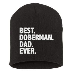 Best Doberman Dad Ever Funny Dog Owner Father's Day Short Acrylic Beanie