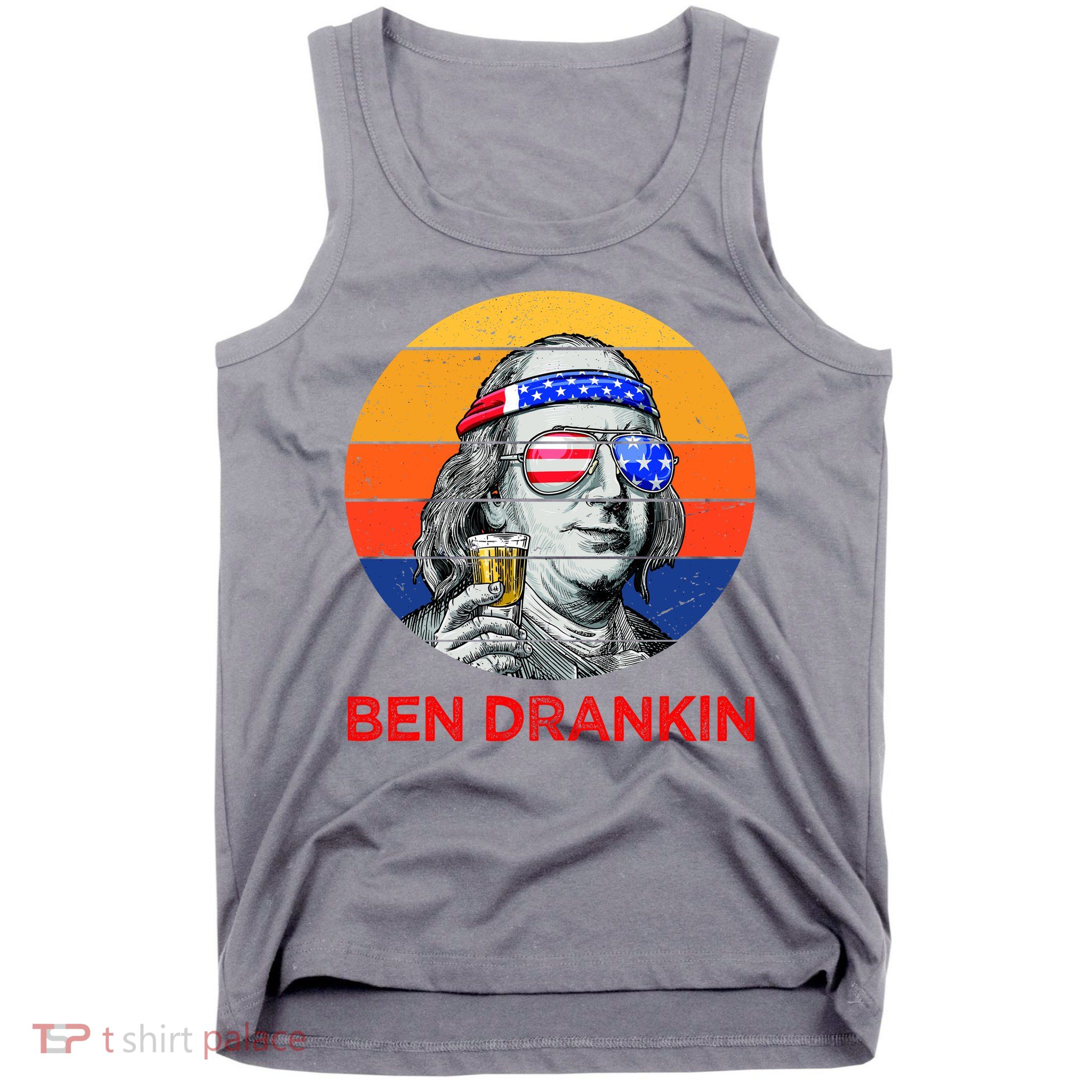 Ben Drankin Drinking Funny 4th Of July USA Merica America Tank Top