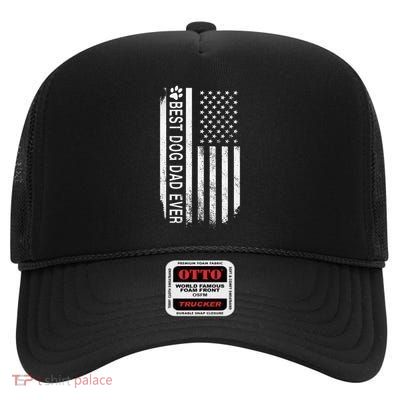 Best Dog Dad Ever American Flag Gift For Best Father High Crown Mesh Back Trucker Hat