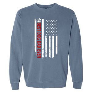 Best Dog Dad Ever American Flag Gift For Best Father Day Gifts Garment-Dyed Sweatshirt