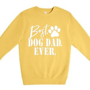 Best Dog Dad Ever Father's Day Gift Premium Crewneck Sweatshirt