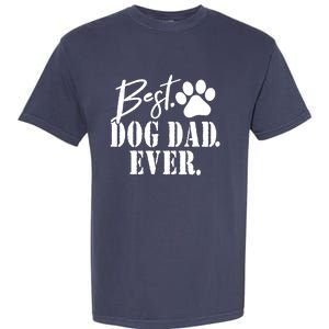 Best Dog Dad Ever Father's Day Gift Garment-Dyed Heavyweight T-Shirt