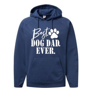 Best Dog Dad Ever Father's Day Gift Performance Fleece Hoodie