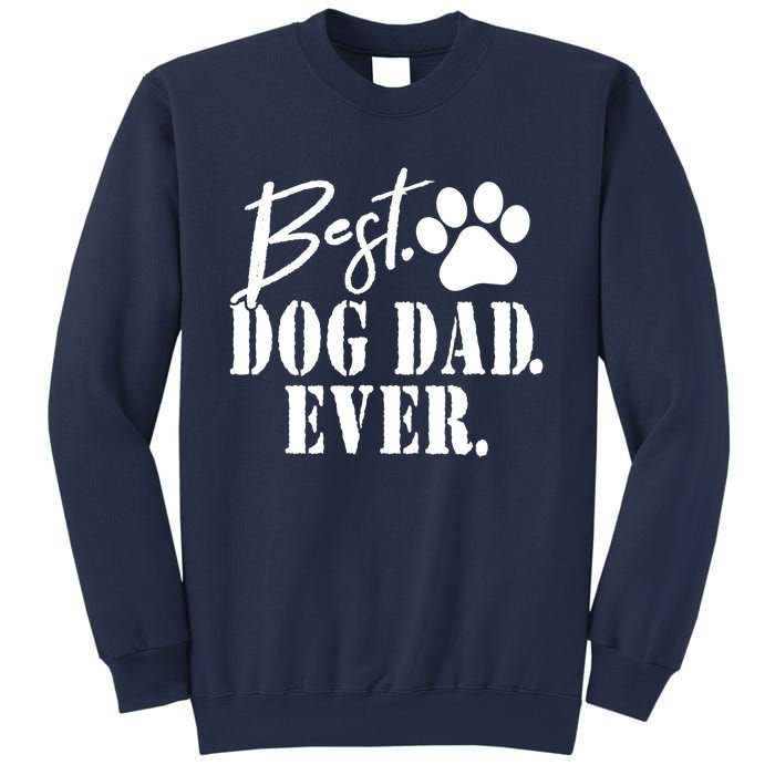 Best Dog Dad Ever Father's Day Gift Sweatshirt